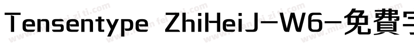 Tensentype ZhiHeiJ-W6字体转换